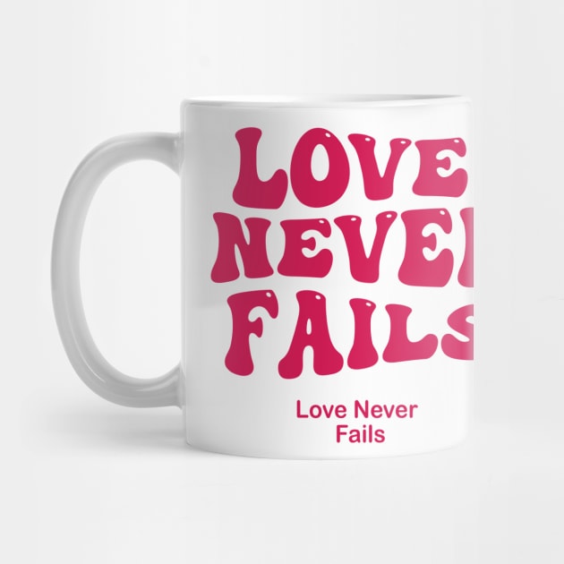 love never fails by Pop-clothes
